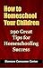 How to Homeschool Your Chil...