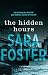 The Hidden Hours by Sara   Foster