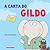 A Carta do Gildo by Silvana Rando