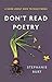 Don't Read Poetry: A Book About How to Read Poems