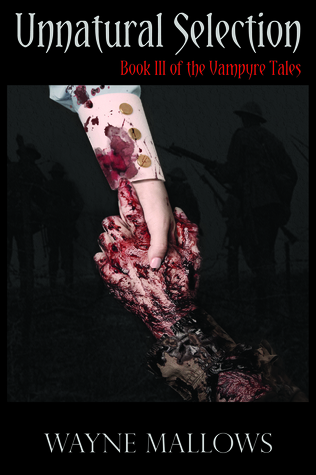 Unnatural Selection (book three of the Vampyre Tales)