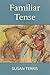 Familiar Tense