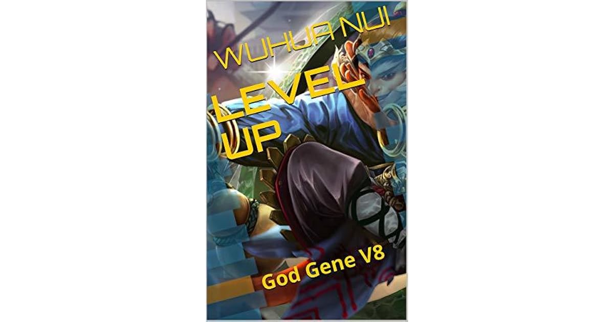 LEVEL UP God Gene V8 by WUHUA NUI