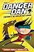 Danger Dan Confronts the Merlion Mastermind (Danger Dan, #1)
