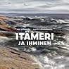 Itämeri ja ihminen Itämeri ja ihminen