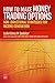 How to Make Money Trading Options by Balkrishna M. Sadekar