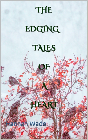 The Edging Tales of a Heart