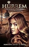 Book cover for Hürrem: The Slavic Odalisque (Magnificent Century, #3)