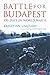 Battle for Budapest: 100 Days in World War II