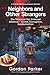 Neighbors and Other Strangers by Gordon Parker