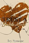 Trust A Broken Heart