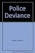 Police Deviance
