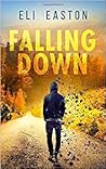 Falling Down by Eli Easton
