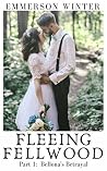 Fleeing Fellwood Part 1: Bellona’s Betrayal Fleeing Fellwood Part 1: Bellona’s Betrayal