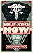 Health Justice Now: Single Payer and What Comes Next (Activist Citizens Library)