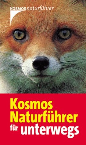 Kosmos Naturführer Für Unterwegs (Paperback)