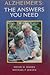 Alzheimer's: The Answers Yo...
