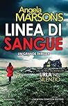 Linea di sangue by Angela Marsons Linea di sangue by Angela Marsons