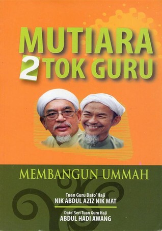 Mutiara 2 Tok Guru: Membangun Ummah