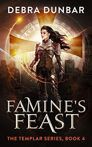 Famine's Feast (The Templar #4)