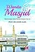 Wanita & Masjid: Perbincangan Dalam Konteks Maqasid Shari'ah