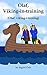 Olaf, Viking-in-training: Olaf, viking-i-trening (Adventures of Olaf the Viking Book 1)