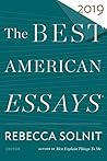 The Best American Essays 2019 by Rebecca Solnit