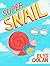 Super Snail