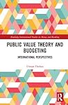 Public Value Theory and Budgeting: International Perspectives