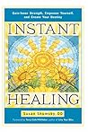 Instant Healing: ...
