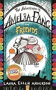 The Adventures of Amelia Fang and Friends