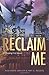 Reclaim Me (Chasing Fire)