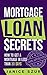 Mortgage Loan Secrets by Janice Szur