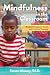 Mindfulness in the Classroo...