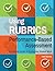Using Rubrics for Performance-Based Assessment: A Practical Guide to Evaluating Student Work