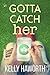 Gotta Catch Her