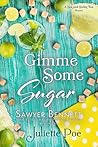Gimme Some Sugar by Juliette Poe