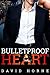 Bulletproof Heart
