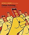Chinas Aufstieg: Mit Kapital, Kontrolle und Konfuzius Chinas Aufstieg: Mit Kapital, Kontrolle und Konfuzius