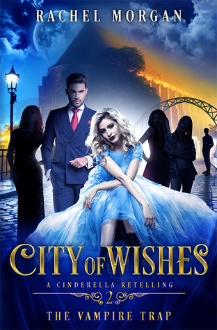 The Vampire Trap (City of Wishes #2)