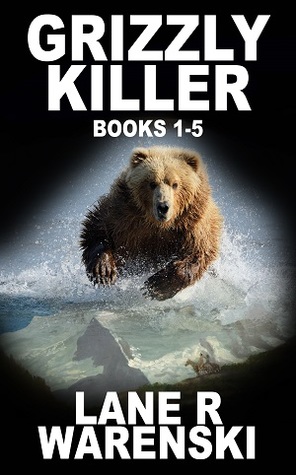 Grizzly Killer Box Set (Volumes 1-5)