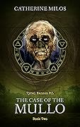 Tyrel Hanson P.I. : The Case of the Mullo