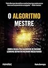 O Algoritmo Mestr...
