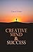 Creative Mind & Success by Ernest Shurtleff Holmes