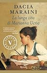 La lunga vita di Marianna Ucrìa by Dacia Maraini