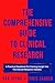 The Comprehensive Guide To Clinical Research: A Practical Handbook For Gaining Insight Into The Clinical Research Industry