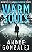 Warm Souls (Wealth of Time, Book 2)
