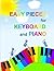 Easy Pieces for Keyboard and Piano: 32 Fun and Easy Tunes for Keyboard | Easy to play tunes - suitable for young beginners