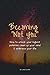 Becoming “Not You” by Jani Clark