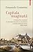 Capitala imaginată: evoluţia Bucureştiului în perioada formării şi consolidării statului naţional român (1830-1940)